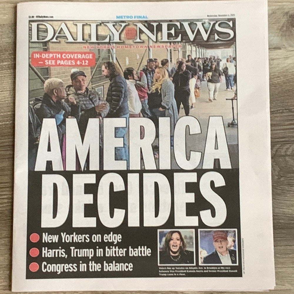 America Decides NY DAILY NEWS  Paper Election Nov 6 2024 Donald Trump NewsPaper